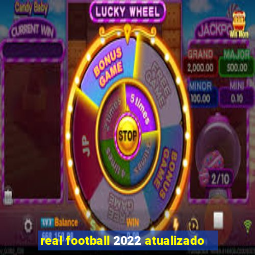 real football 2022 atualizado